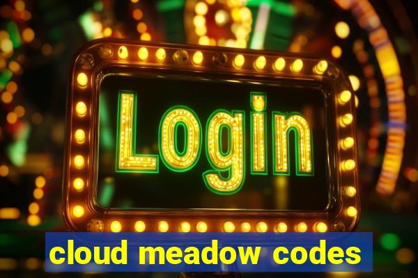 cloud meadow codes